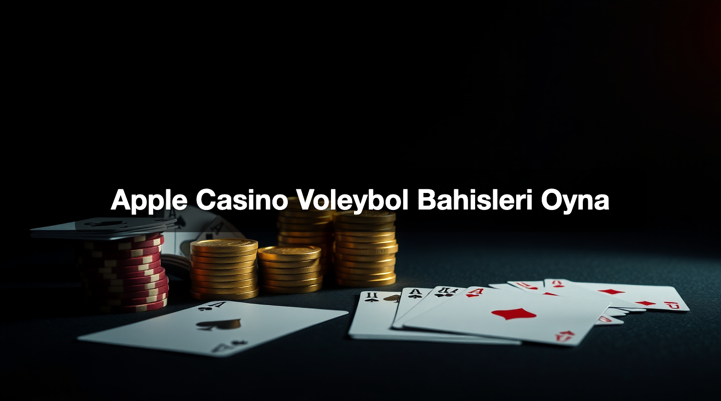 Apple Casino Voleybol Bahisleri Oyna